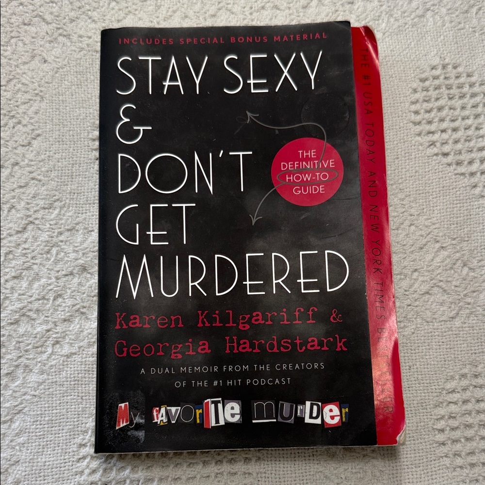 Stay Sexy & Don't Get Murdered by Karen Kilgariff & Georgia Hardstark Paperback